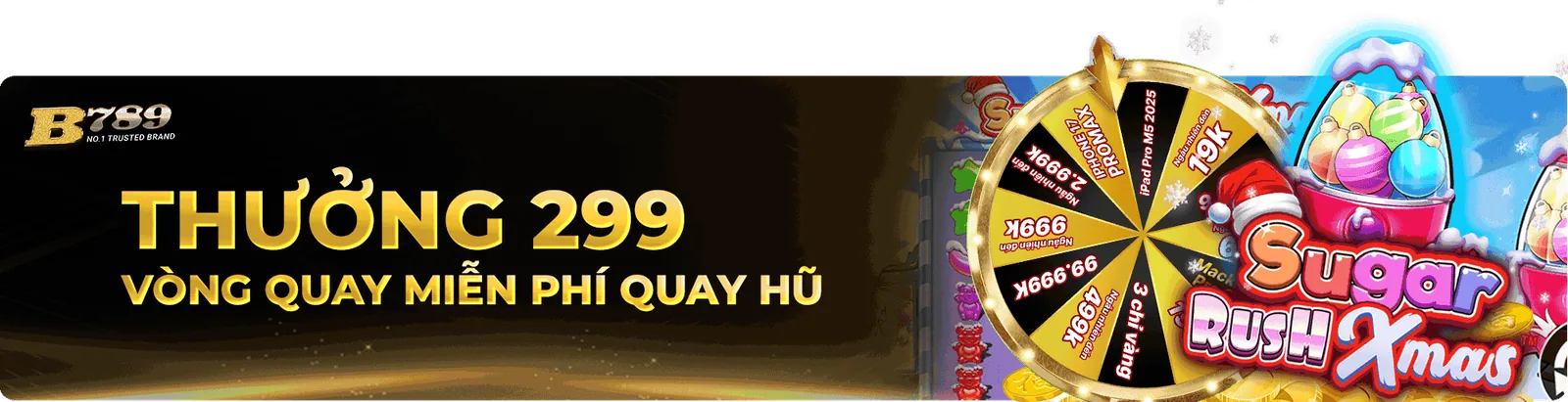THƯỞNG 299 VÒNG QUAY MIỄN PHÍ QUAY HŨ