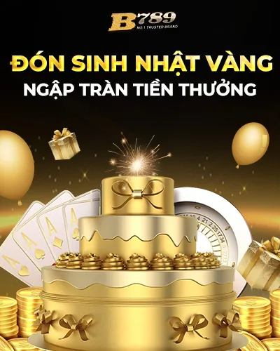 SINH NHẬT VÀNG - NHẬN QUÀ SANG