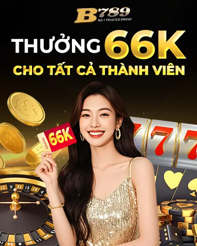 THƯỞNG 66K CHO TẤT CẢ THÀNH VIÊN