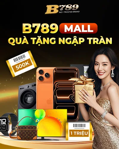B789 MALL - QUÀ TẶNG NGẬP TRÀN
