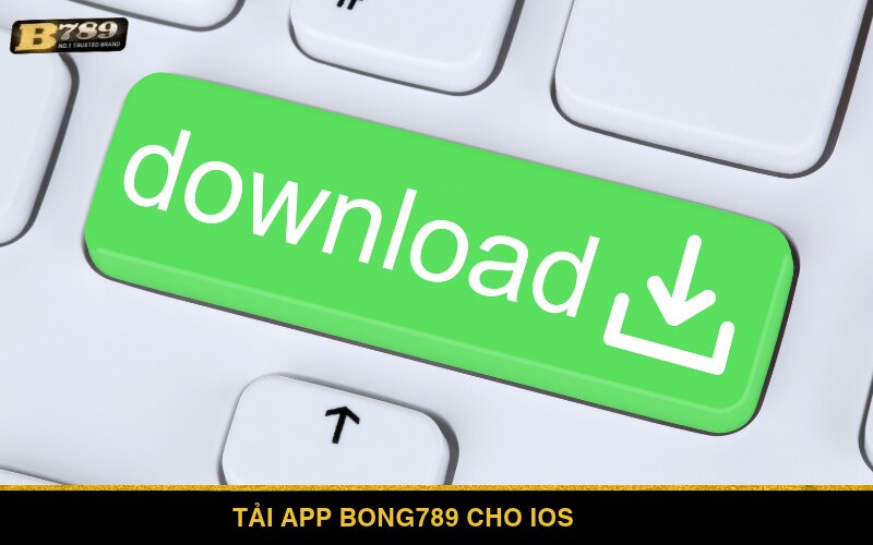 Hướng dẫn các bước tải app Bong789 Mobile cho Android