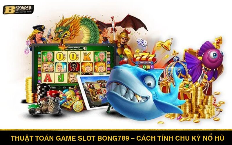 Thuật toán Game Slot