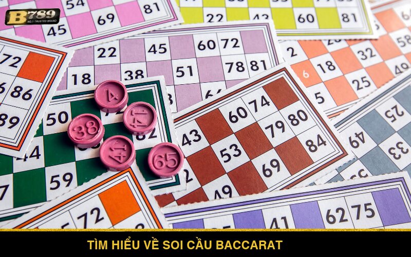 Tìm hiểu về soi cầu Baccarat